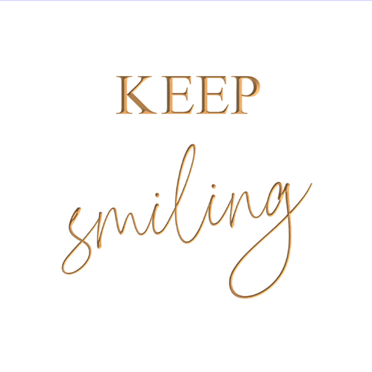 Keep smiling