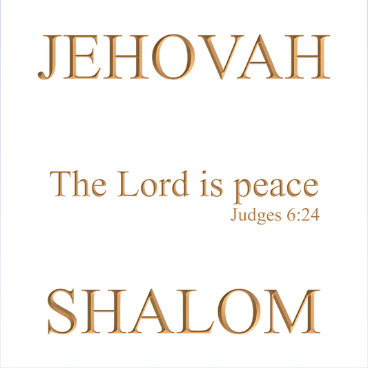 Jehovah Shalom. The Lord is peace