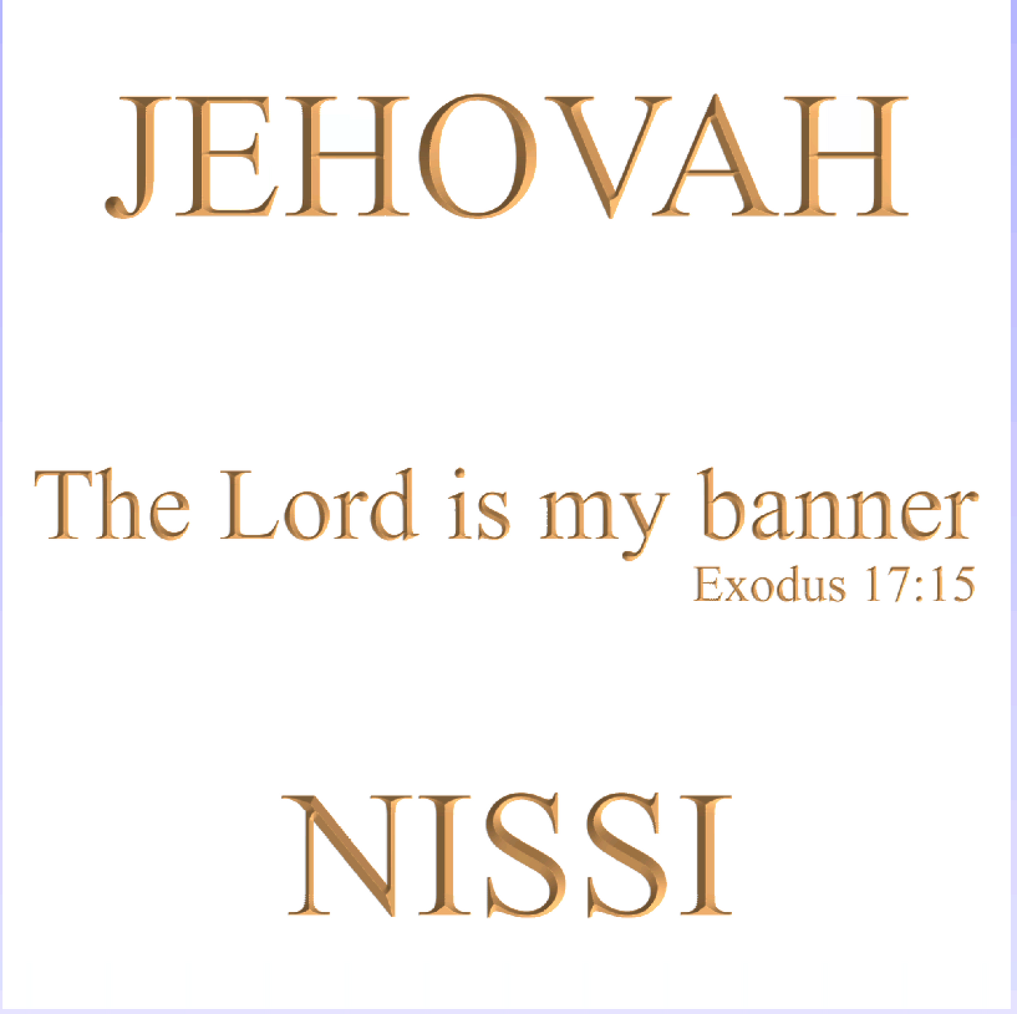 Jehovah Nissi. The Lord is my banner